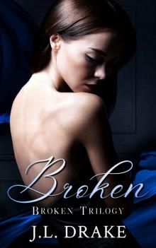 Broken - Anniversary Edition (Broken Trilogy Book 4)