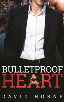 Bulletproof Heart Read online