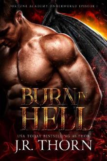 Burn in Hell: Episode 1 (Fortune Academy Underworld) Read online