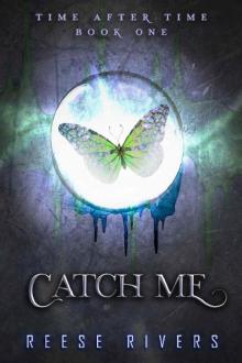 Catch Me: Time After Time Read online