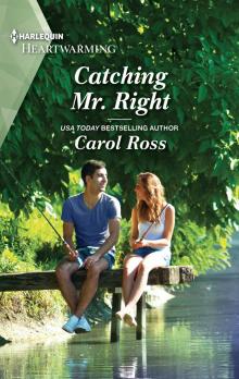 Catching Mr. Right--A Clean Romance Read online