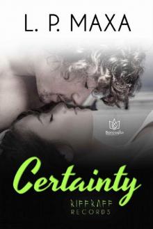 Certainty (RiffRaff Records Book 7) Read online