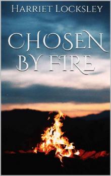 Chosen by Fire