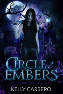 Circle of Embers (Shadow Realms Series Book 2): A vampire hunter novel Read online