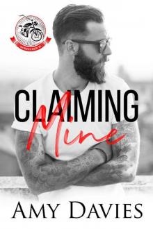 Claiming Mine (Unforgiven Riders MC Book 1) Read online