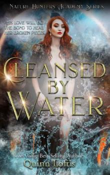 Cleansed by Water: The Nature Hunters Academy Series, Book 3 Read online