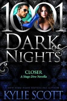 Closer: A Stage Dive Novella Read online