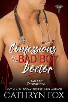 Confessions of a Bad Boy Doctor Read online