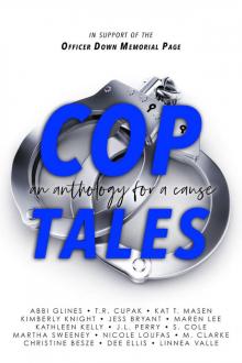 Cop Tales an Anthology for a Cause Read online