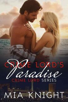 Crime Lord's Paradise: Crime Lord Series 4.5 Read online
