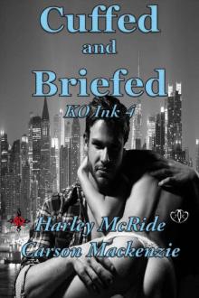 Cuffed and Briefed (KO Ink Book 4) Read online