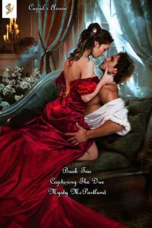 Cupid's Arrow Book Two Capturing The Duke Read online
