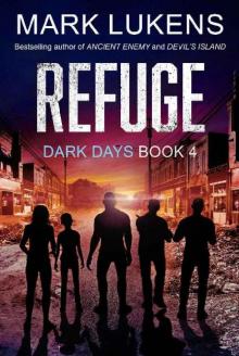 Dark Days (Book 4): Refuge Read online