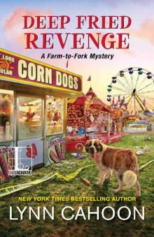 Deep Fried Revenge (A Farm-to-Fork Mystery Book 4) Read online