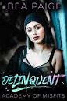 Delinquent (Academy of Misfits Book 1) Read online