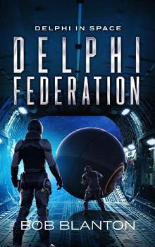 Delphi Federation (Delphi in Space Book 6) Read online