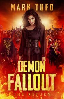 Demon Fallout: The Return: A Michael Talbot Adventure Read online