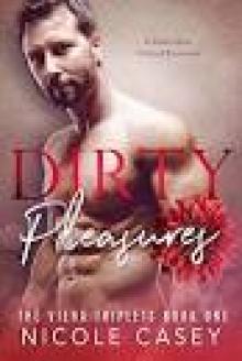 Dirty Pleasures: A Dad’s Best Friend Romance (The Viera Triplets 1) Read online