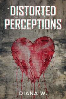 Distorted Perceptions Read online