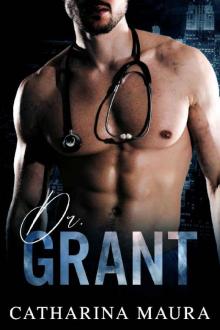 Dr. Grant (Off-Limits) Read online