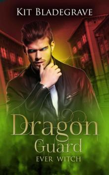 Dragon Guard (Ever Witch Book 3) Read online