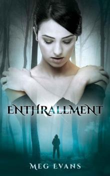 Enthrallment: (Enthrallment Series Book 1) Read online