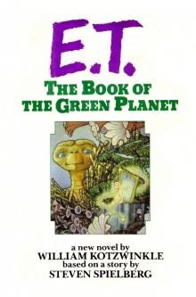 E.T. The Book of the Green Planet Read online