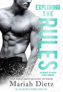 Exploring the Rules: An Enemies-to-Lovers Sports Romance Standalone Read online