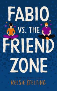 Fabio vs. the Friend Zone (The Pen Pal Romance Series) Read online