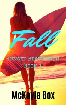 Fall: A High School Bully Romance (Sunset Beach High Book 1) Read online