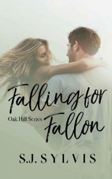 Falling for Fallon (Oak Hill Series Book 2)