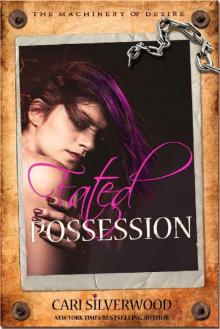 Fated Possession: The Machinery of Desire