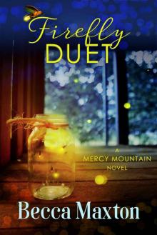 Firefly Duet: New Beginnings and Lasting Love Read online
