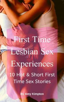 First Time Lesbian Sex Experience Read online