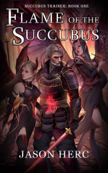 Flame of the Succubus Read online