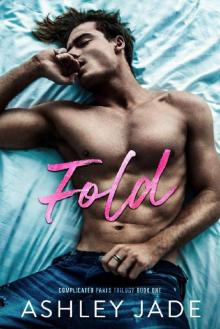 Fold : Book 1 of the Complicated Parts Series Read online