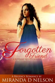 Forgotten Friend (Roselund Heights) Read online