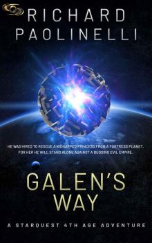 Galen's Way: A Starquest 4th Age Adventure Read online