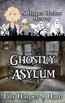Ghostly Asylum Read online