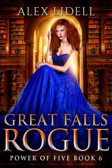 Great Falls Rogue: Power of Five Collection Book 6 Read online