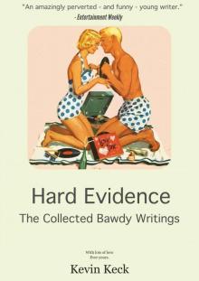 Hard Evidence- The Collected Bawdy Writings