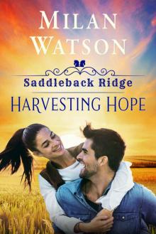Harvesting Hope: in Saddleback Ridge Read online