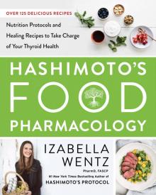 Hashimoto&#8217;s Food Pharmacology