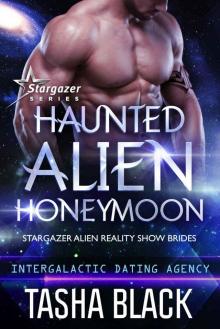 Haunted Alien Honeymoon: Stargazer Alien Reality Show Brides #3 Read online