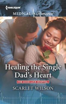 Healing the Single Dad's Heart Read online