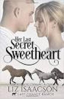 Her Last Secret Sweetheart: Christian Cowboy Romance (Last Chance Ranch Romance Book 5) Read online