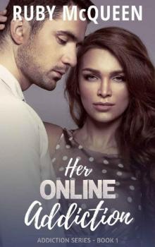 Her Online Addiction Read online