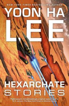 Hexarchate Stories Read online