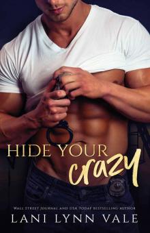Hide Your Crazy (KPD Motorcycle Patrol Book 1) Read online