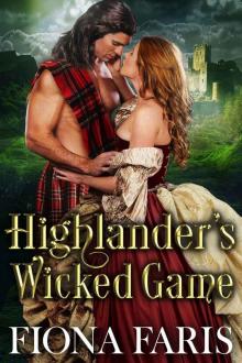 Highlander's Wicked Game: Scottish Medieval Highlander Romance Novel Read online